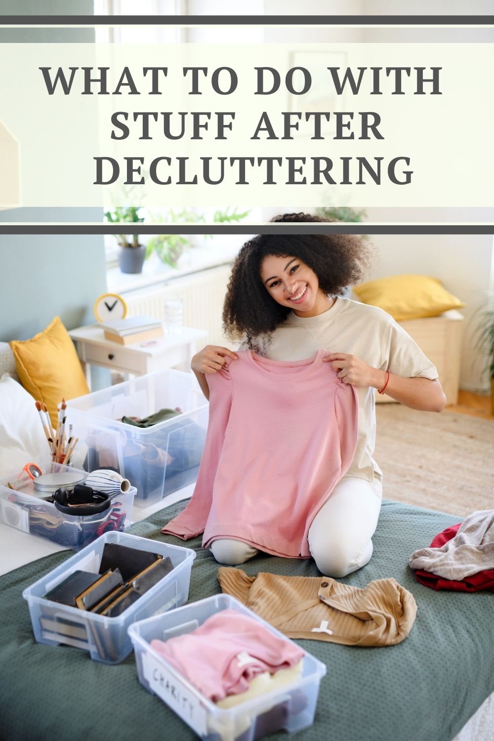 What To Do With Stuff After Decluttering
